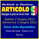 "Artisti a Torino - Articolo 9 - Rassegna in plein air di arti visive"